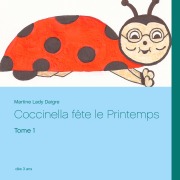 Cover-Bild zum Titel 'Coccinella fête le Printemps' von 'Martine Lady Daigre'