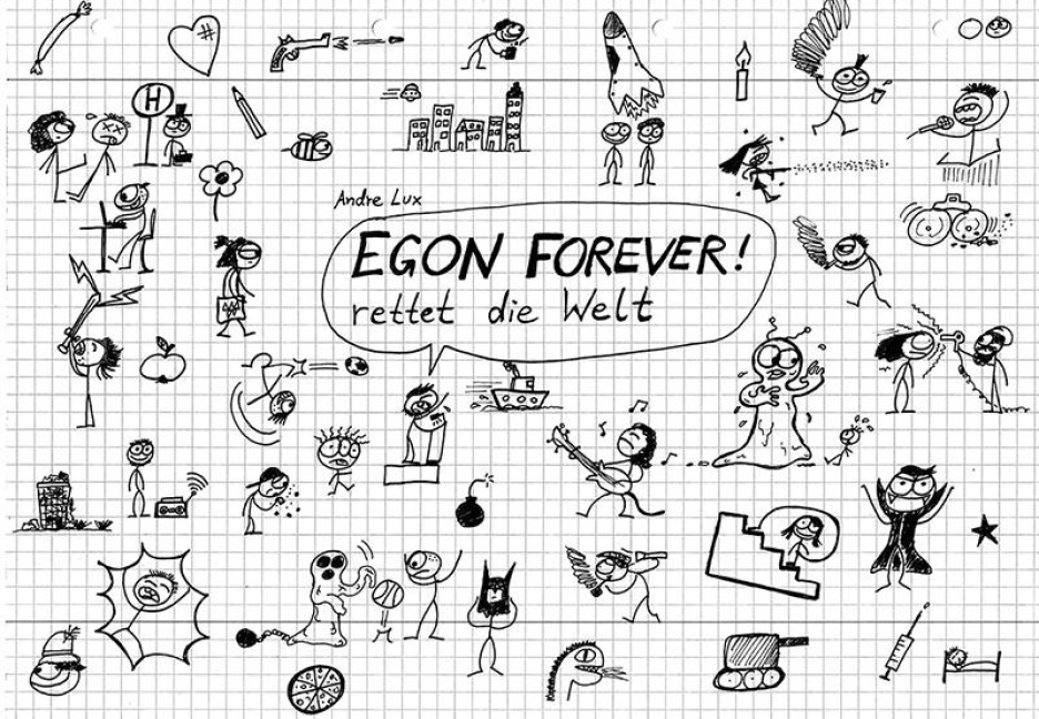 EGON FOREVER! rettet die Welt - Andre Lux