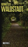 Waldstadt - Bernd Leix
