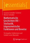 Cover-Bild zum Titel 'Mathematische Geschichten VIII - Stochastik, trigonometrische Funktionen und Beweise' von 'Werner Schindler, Susanne Schindler-Tschirner'