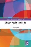 Cover-Bild zum Titel 'Queer Media in China' von 'Hongwei Bao'