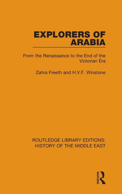 Explorers of Arabia - Zahra Freeth, H. V. F. Winstone