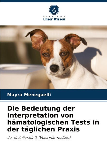 Die Bedeutung der Interpretation von hämatologischen Tests in der täglichen Praxis - Mayra Meneguelli