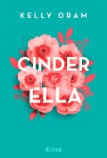 Cover-Bild zum Titel 'Cinder & Ella' von 'Kelly Oram'