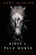 Cover-Bild zum Titel 'It Rides a Pale Horse' von 'Andy Marino'