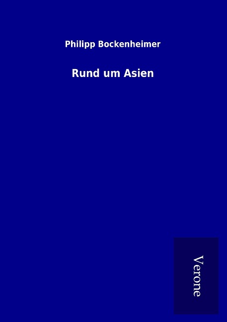Rund um Asien - Philipp Bockenheimer
