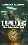 Timewhackers - Manfred Kallinka