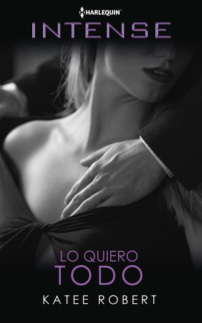Lo quiero todo - Katee Robert