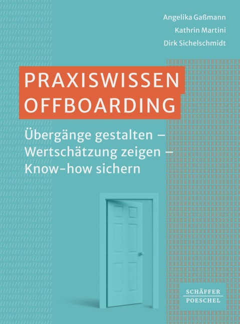 Praxiswissen Offboarding - Angelika Gaßmann, Kathrin Martini, Dirk Sichelschmidt