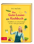 Das Gute-Laune-Kochbuch - Andrea Sokol