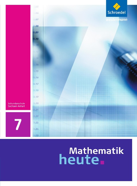 Mathematik heute 7. Schulbuch. Sachsen-Anhalt - 