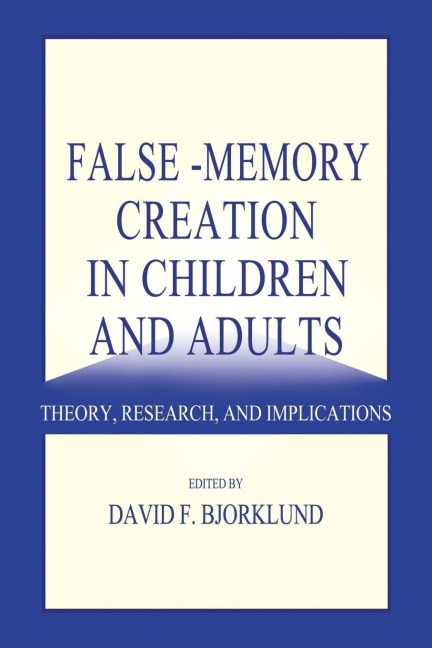 False-memory Creation in Children and Adults - 
