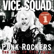Cover-Bild zum Titel 'Punk Rockers: The Best of Vice Squad Vol. 1' von 'Vice Squad'