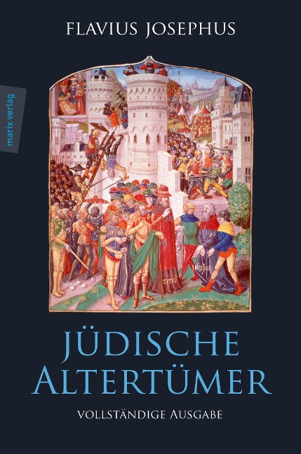 Jüdische Altertümer - Josephus Flavius