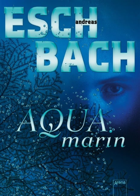 Aquamarin (1) - Andreas Eschbach