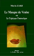Cover-Bild zum Titel 'Le Masque de Venise' von 'Maria Zaki'