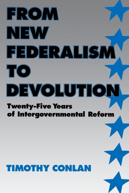 From New Federalism to Devolution - Timothy J. Conlan