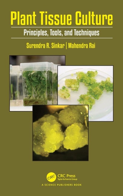 Plant Tissue Culture - Mahendra Rai, Surendra Ramrao Sinkar