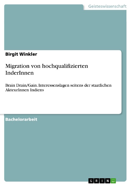 Migration von hochqualifizierten InderInnen - Birgit Winkler