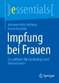 Impfung bei Frauen - Ariane Kunstein, Marianne Röbl-Mathieu