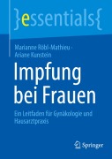 Cover-Bild zum Titel 'Impfung bei Frauen' von 'Ariane Kunstein, Marianne Röbl-Mathieu'