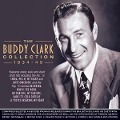 Buddy Clark Collection 1934-49 - Buddy Clark