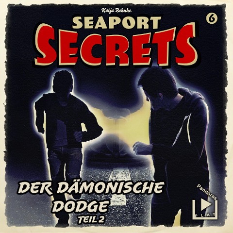Seaport Secrets 6 ¿ Der dämonische Dodge Teil 2 - Katja Behnke