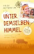 Cover-Bild zum Titel 'Unter demselben Himmel' von 'Heidi Metzmeier'