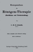 Cover-Bild zum Titel 'Kompendium der Röntgen-Therapie (Oberflächen- und Tiefenbestrahlung)' von 'Hans Erwin Schmidt'