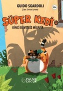 Cover-Bild zum Titel 'Süper Kedi - Kinci Davetsiz Misafir' von 'Guido Sgardoli'