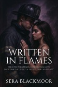 Cover-Bild zum Titel 'Written in Flames' von 'Sera Blackmoor'