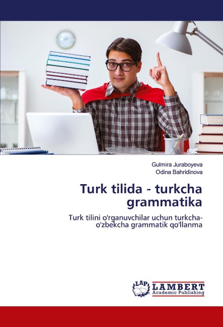 Turk tilida - turkcha grammatika - Gulmira Juraboyeva, Odina Bahridinova