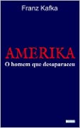 Cover-Bild zum Titel 'AMERIKA: O homem que desapareceu' von 'Franz Kafka'