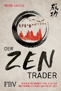 Cover-Bild zum Titel 'Der Zen-Trader' von 'Peter Castle'