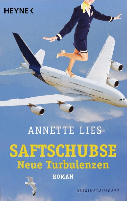 Saftschubse - Neue Turbulenzen - Annette Lies