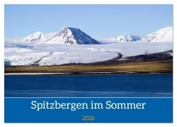 Cover-Bild zum Titel 'Spitzbergen im Sommer (Wandkalender 2026 DIN A2 quer), CALVENDO Monatskalender' von 'Bruno Pohl'