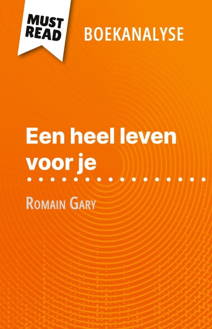 Een heel leven voor je van Romain Gary (Boekanalyse) - Amélie Dewez