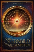 Cover-Bild zum Titel 'Das Sternbild des Alchemisten 01' von 'Katja Segin'