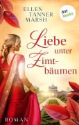 Cover-Bild zum Titel 'Liebe unter Zimtbäumen' von 'Ellen Tanner Marsh'