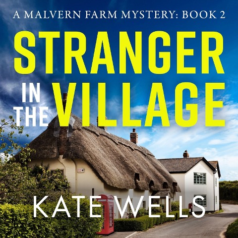 Stranger in the Village - Kate Wells