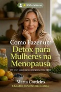 Cover-Bild zum Titel 'Como Fazer um Detox para Mulheres na Menopausa' von 'Marta Cordeiro'