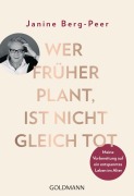 Cover-Bild zum Titel 'Wer früher plant, ist nicht gleich tot' von 'Janine Berg-Peer'