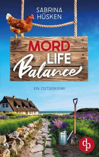 Mord Life Balance | Ein unterhaltsamer Krimi an der Ostsee - Sabrina Hüsken