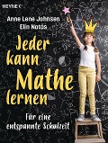 Jeder kann Mathe lernen - Anne Lene Johnsen, Elin Natås