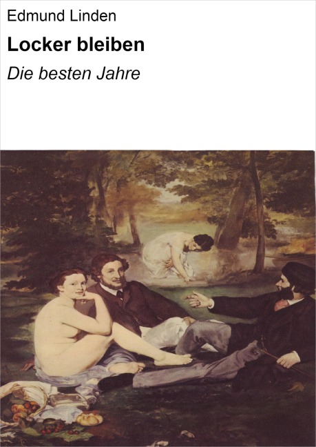 Locker bleiben - Edmund Linden