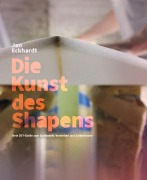 Cover-Bild zum Titel 'Die Kunst des Shapens' von 'Jan Eckhardt'