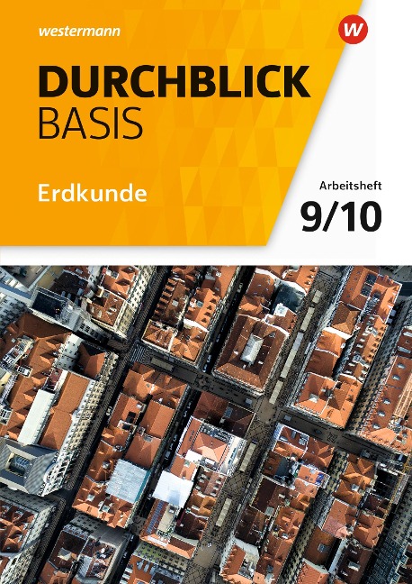 Durchblick Basis Erdkunde 9 / 10. Arbeitsheft. Niedersachsen - 