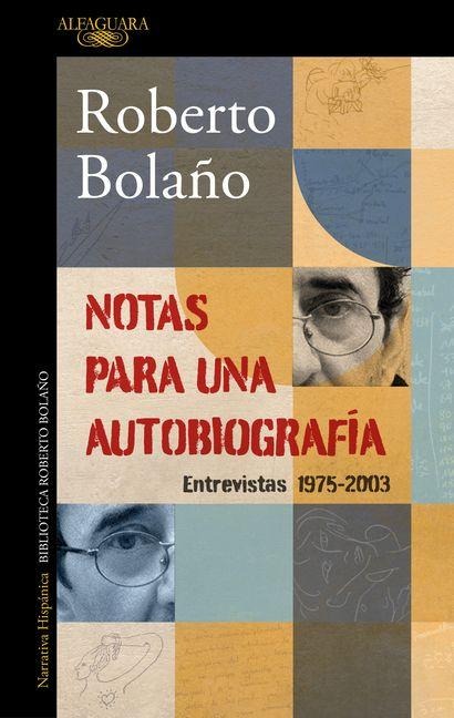 Notas Para Una Autobiografía / Notes for an Autobiography - Roberto Bolaño