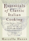 Cover-Bild zum Titel 'Essentials of Classic Italian Cooking: A James Beard Award Winner' von 'Marcella Hazan'
