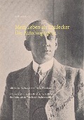 Cover-Bild zum Titel 'Mein Leben als Entdecker. Die Autobiographie' von 'Tobias Wimbauer, Roald Amundsen'